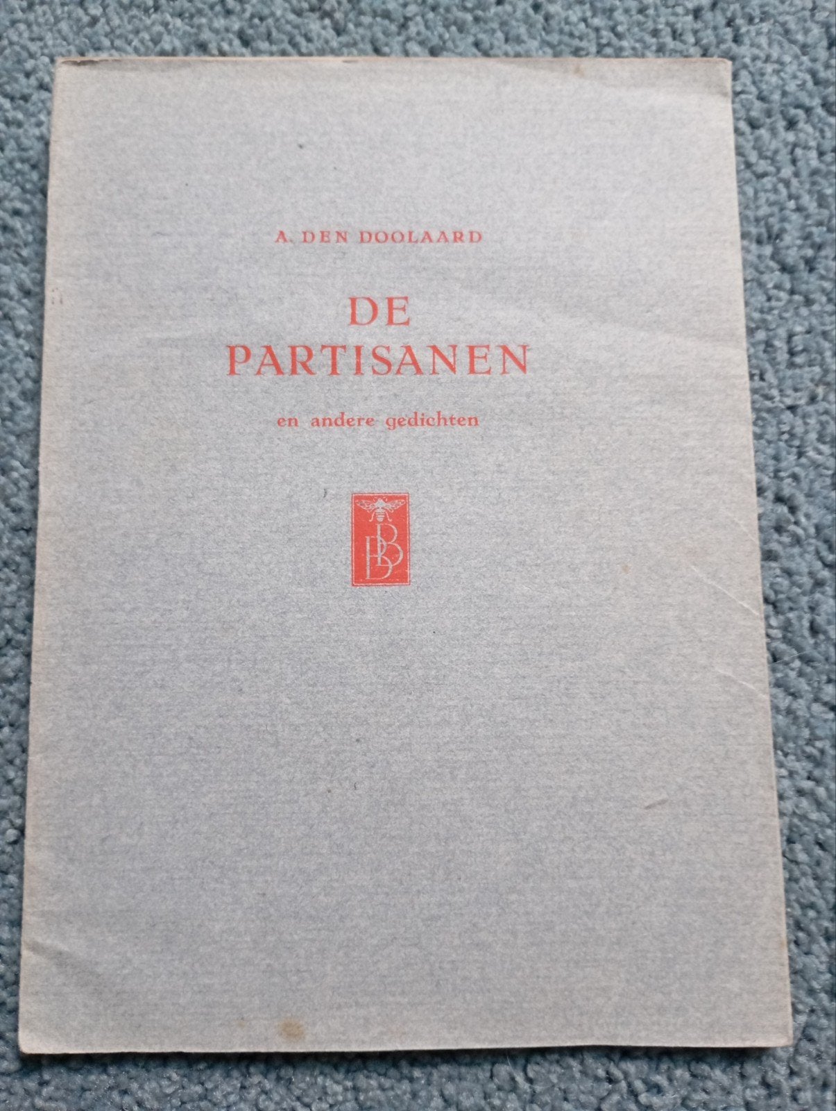 Vintage A den Doolaard De Partisanen Londen herfst 1944 boek, Antiek en Kunst, Ophalen of Verzenden