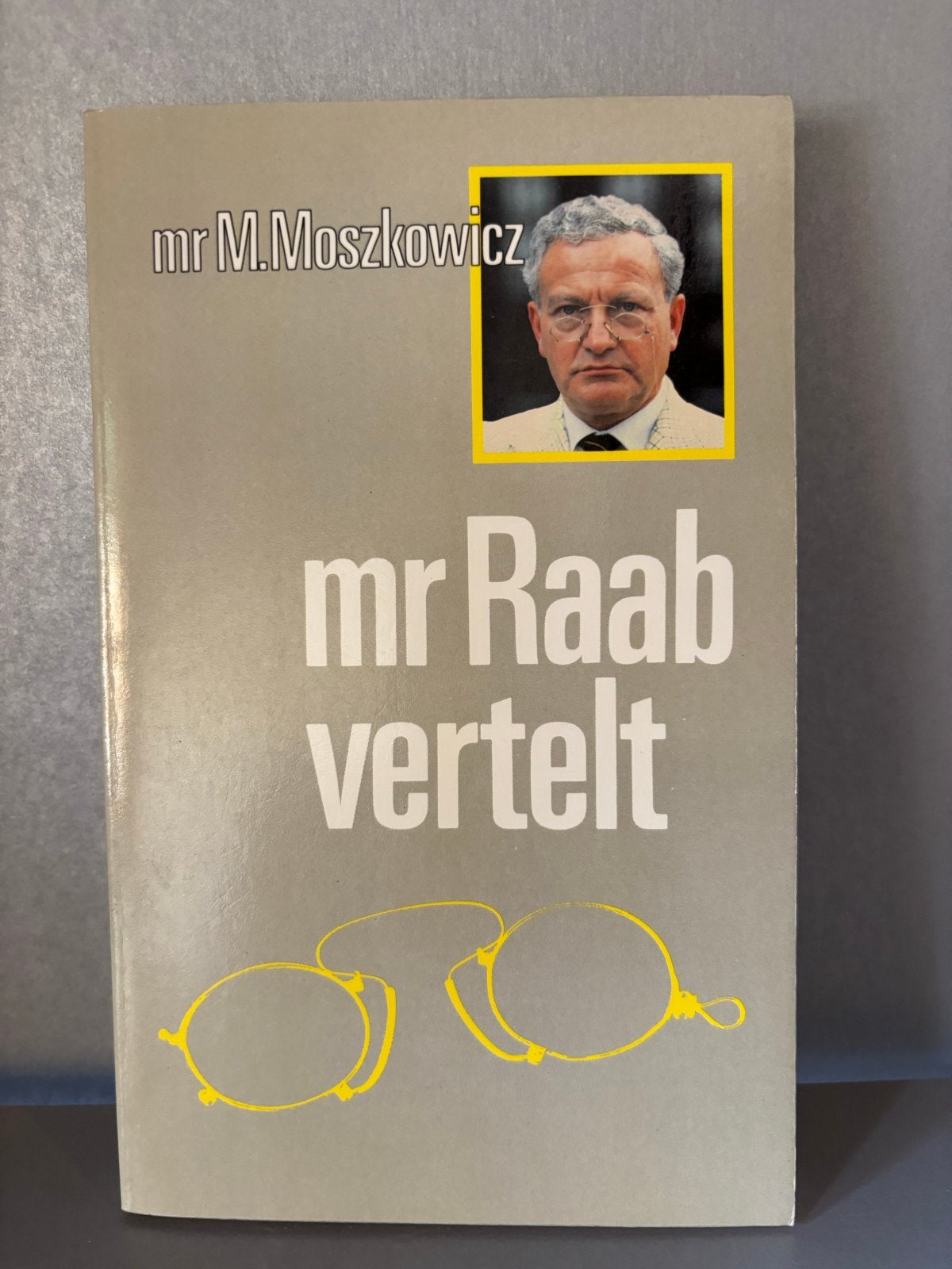 Mr. Raab Vertelt - Mr. M. Moszkowicz, Ophalen of Verzenden, Gelezen, Nederland