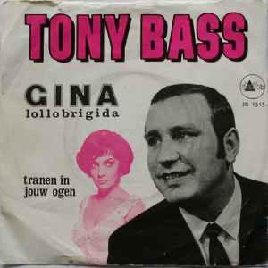Tony Bass – Gina Lollobrigida / Single 7 / VG+, Cd's en Dvd's, Vinyl | Nederlandstalig, Ophalen of Verzenden, Zo goed als nieuw