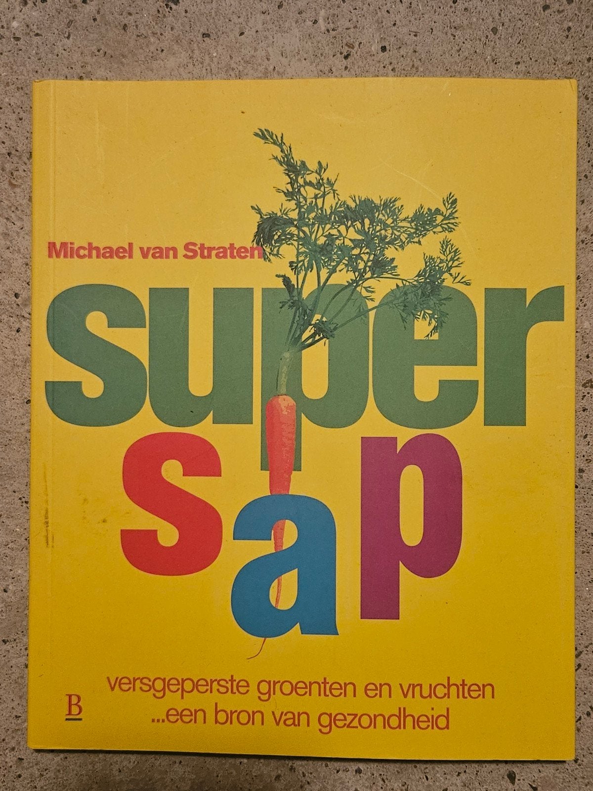 Super Sap: Geperste Groenten en Vruchten - Gezondheid, Boeken, Ophalen of Verzenden