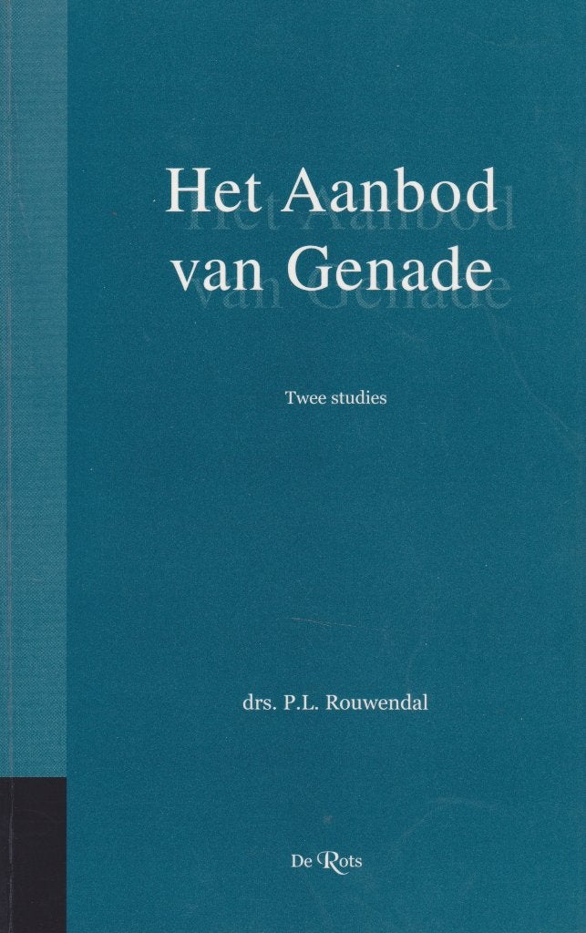 Drs.P.L.Rouwendal - HET AANBOD VAN GENADE, Ophalen of Verzenden, Gelezen