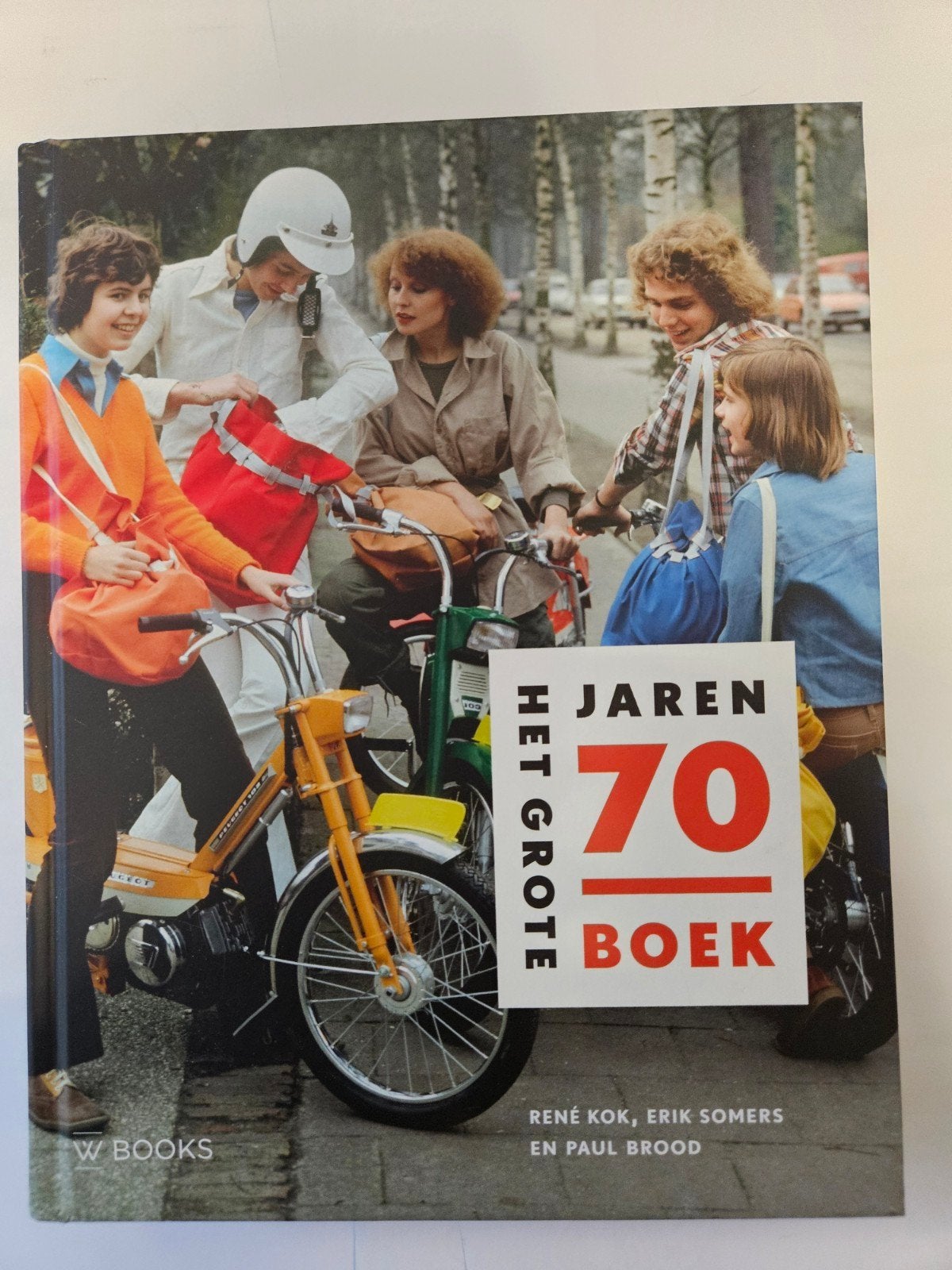 Het Grote Jaren 70 Boek | René Kok; Erik Somers; Paul Brood, Boeken, Ophalen of Verzenden, Zo goed als nieuw
