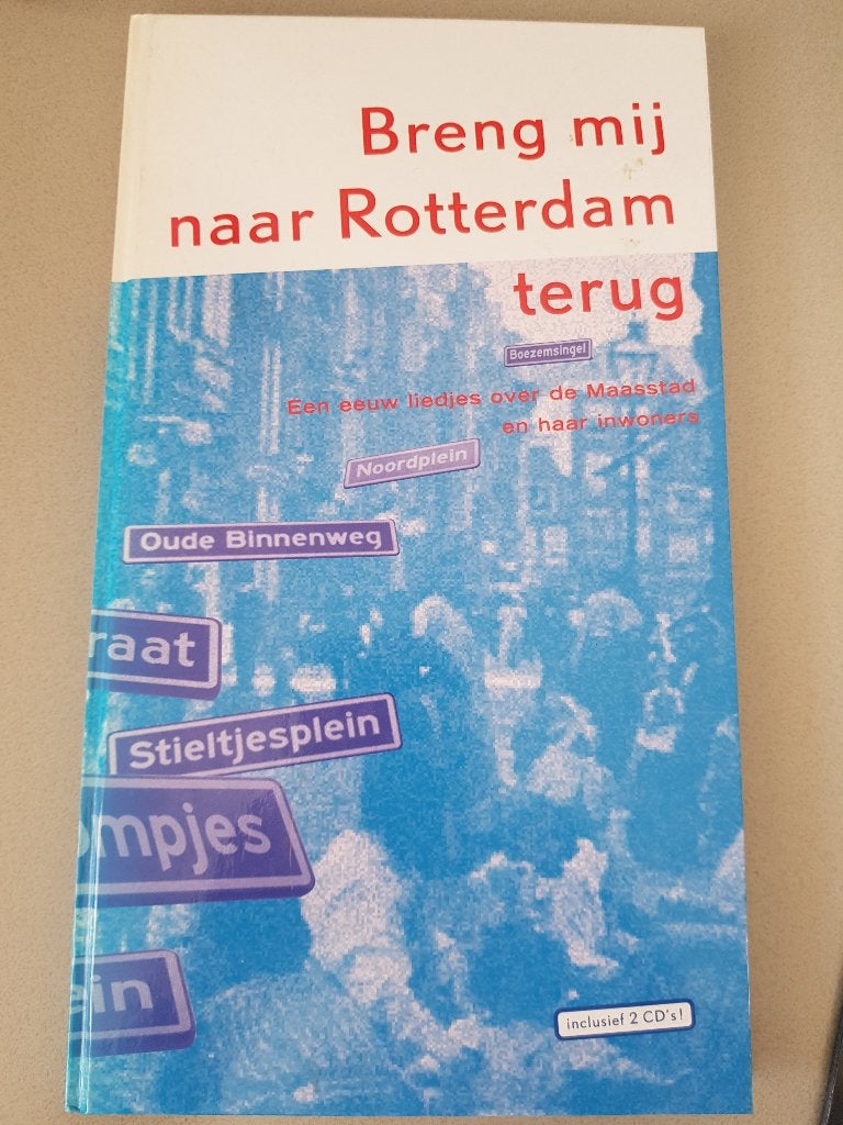 Breng mij naar Rotterdam terug, Ophalen, Nieuw, Diverse auteurs, Nederland