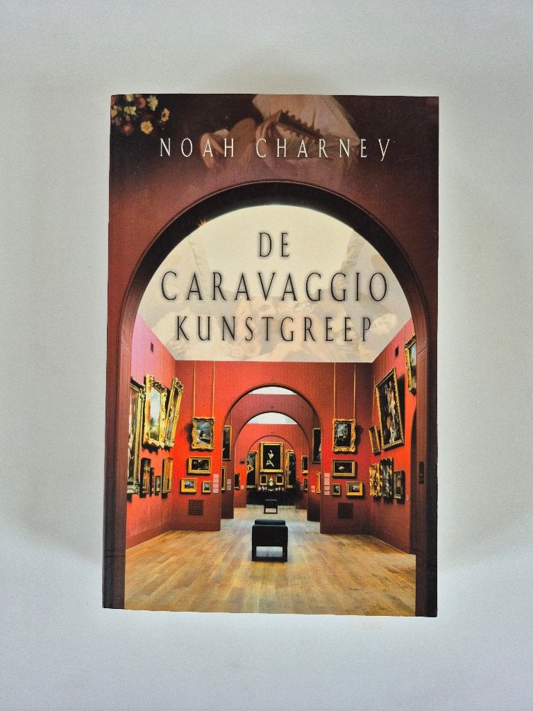 Noah Charney - De Caravaggio kunstgreep, Ophalen of Verzenden, Zo goed als nieuw, Nederland