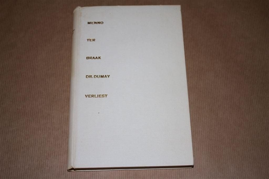 Dr. Dumay verliest - Menno ter Braak, Ophalen of Verzenden, Gelezen