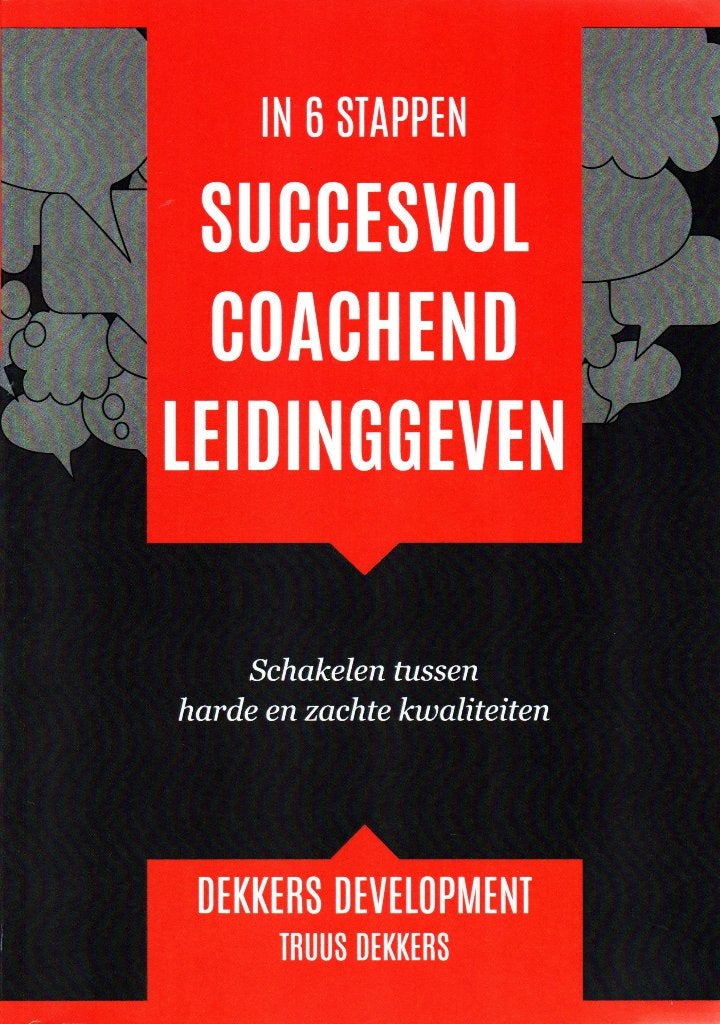 In 6 Stappen Succesvol Coachend Leidinggeven / 9789492261038, Ophalen of Verzenden, Truus Dekkers, Management, Zo goed als nieuw