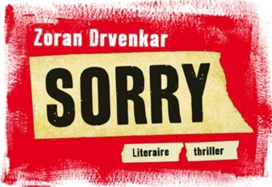 Zoran Drvenkar: Sorry, Ophalen of Verzenden, Gelezen
