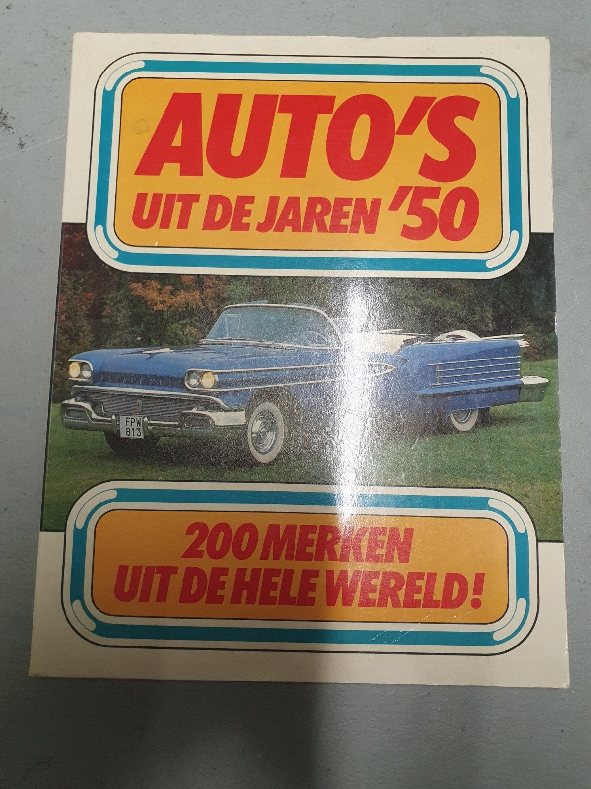 Auto's uit de jaren '50 - 200 merken uit de hele wereld!, Ophalen of Verzenden, Gelezen, Algemeen, Onbekend