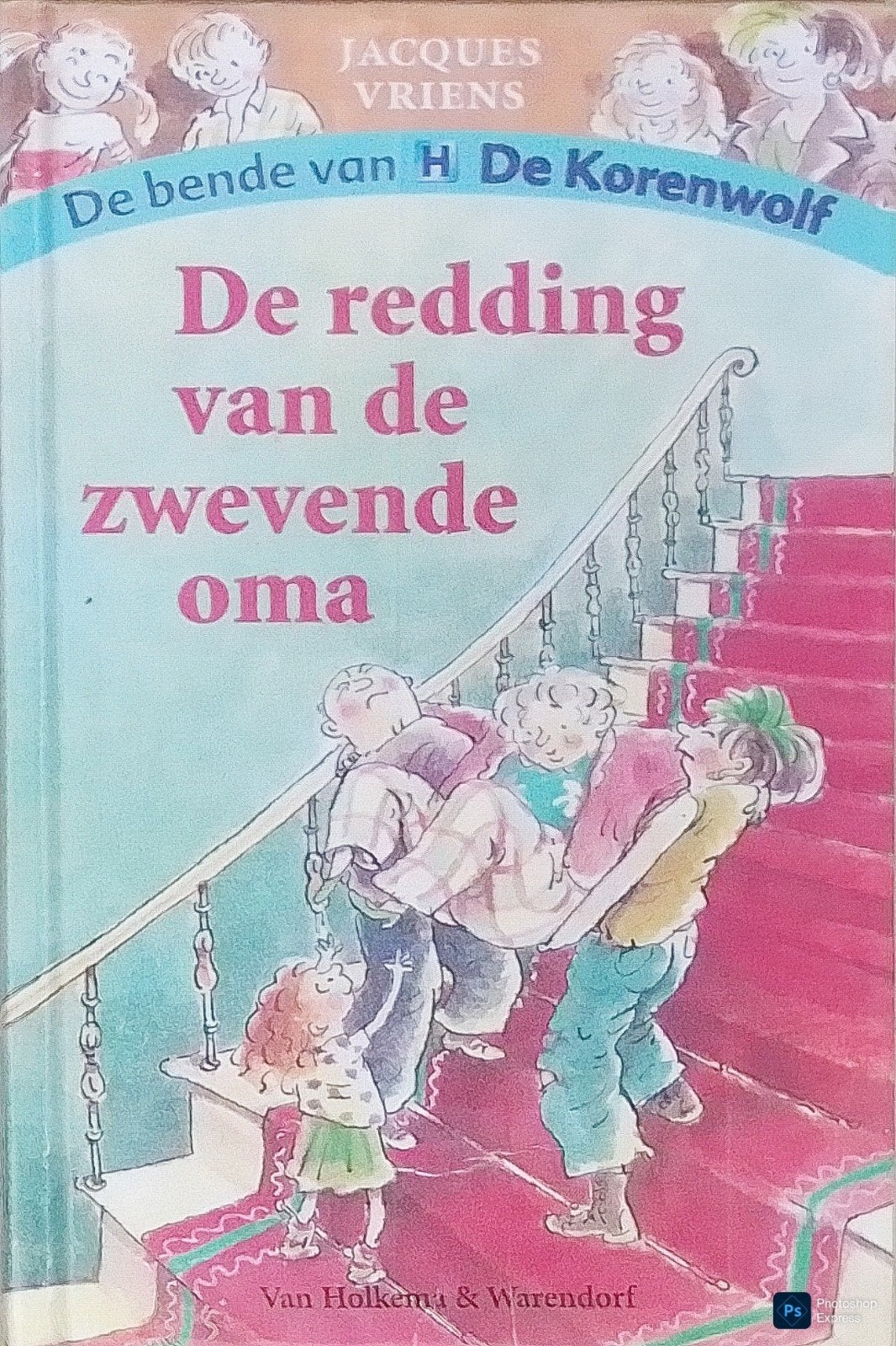 De Bende Van H De Korenwolf De Redding Van De Zwevende Oma, Gelezen, Jacques Vriens., Ophalen of Verzenden, Fictie