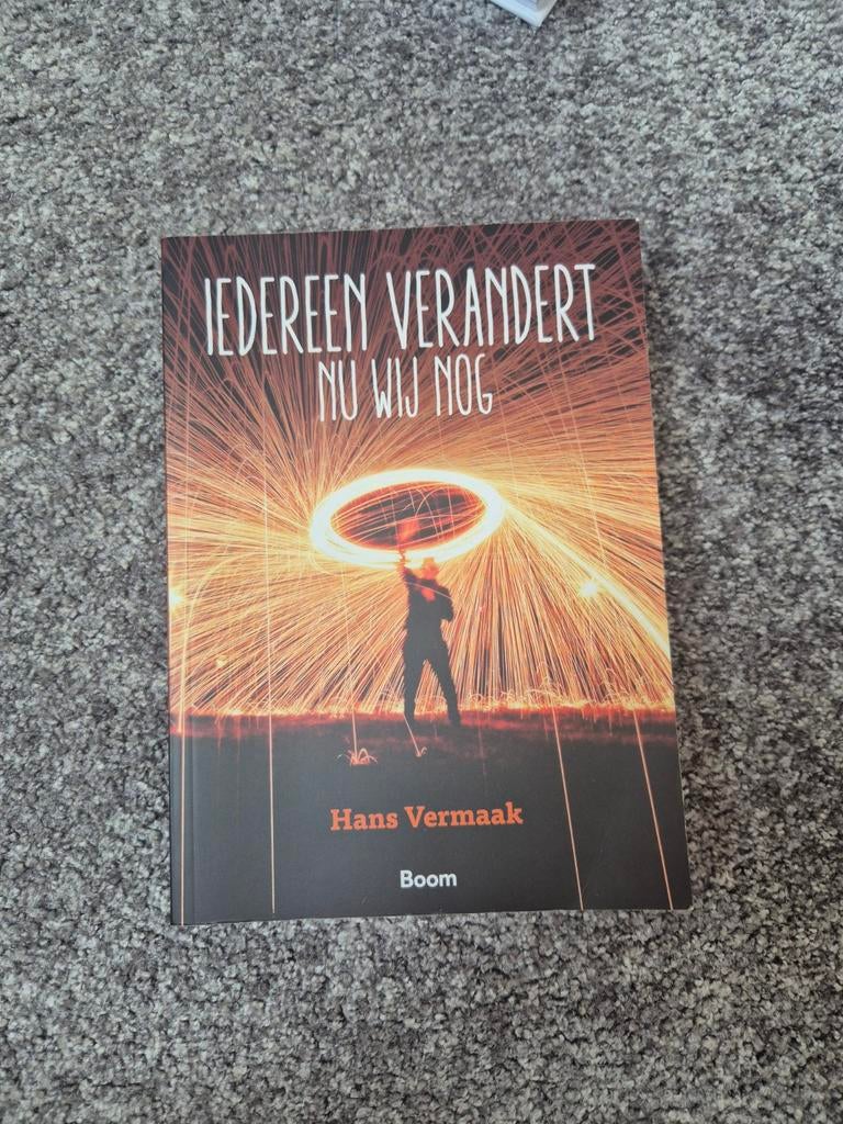 Iedereen Verandert Nu Wij Nog - Hans Vermaak, Ophalen of Verzenden, Zo goed als nieuw, Hans Vermaak, Nederland