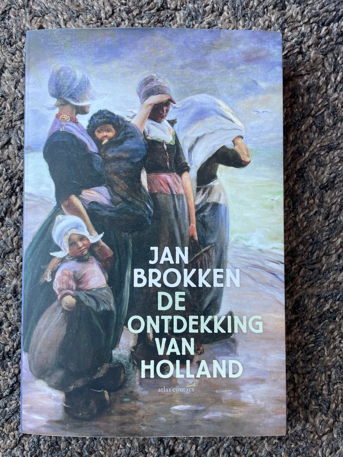 Jan Brokken - De Ontdekking van Holland (Zo goed als nieuw), Ophalen of Verzenden, Zo goed als nieuw