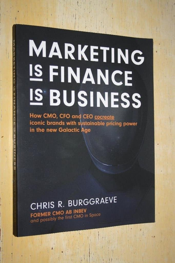 MARKETING is FINANCE is BUSINESS How CMO CFO CEO brands, Ophalen of Verzenden, Zo goed als nieuw, Management