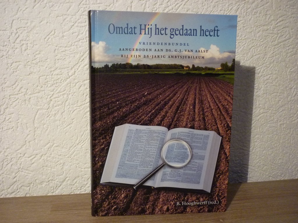 B. Hooghwerff (red.) - Omdat hij het gedaan gedaan heeft, Ophalen of Verzenden, Nieuw, Christendom | Protestants