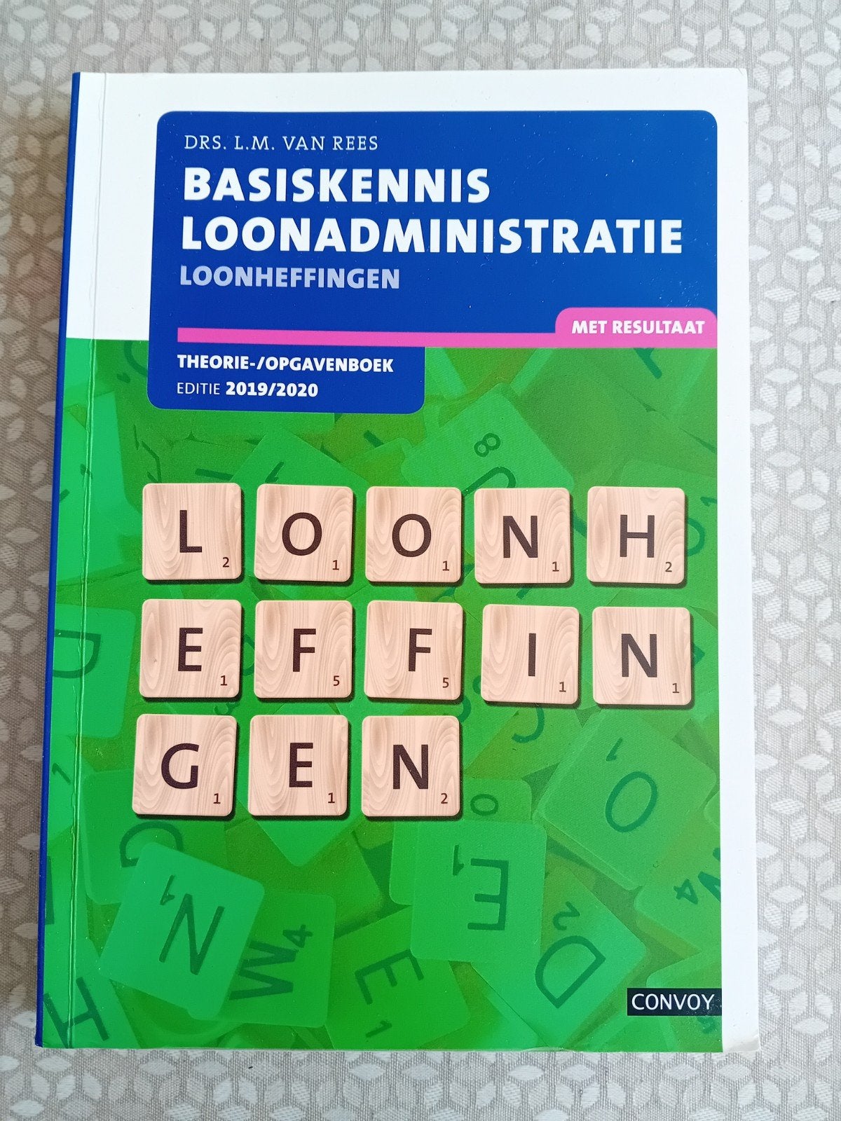 Basiskennis Loonadministratie Loonheffingen, Verzenden, Zo goed als nieuw, L.M. van Rees