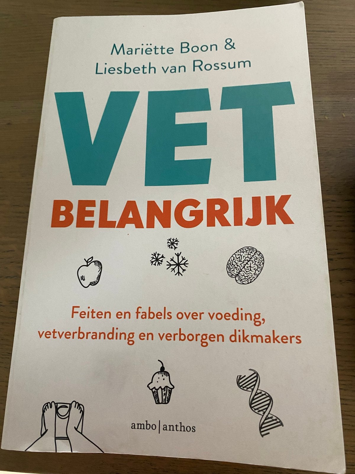 VET BELANGRIJK: Feiten en fabels over voeding en vetverbrand, Boeken, Ophalen of Verzenden, Gelezen, Gezondheid en Conditie