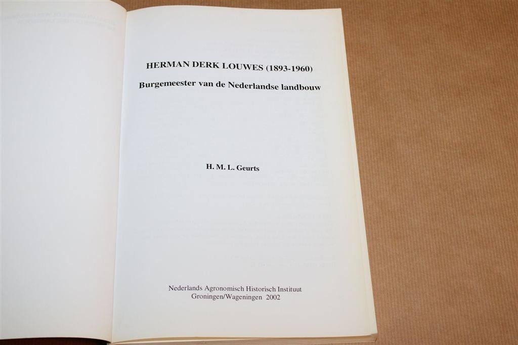 Herman Derk Louwes — Biografie Nederlandse Landbouw 372p, Ophalen of Verzenden, Gelezen, Nederland