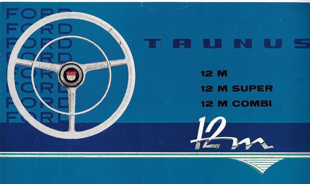 Brochure FORD Taunus 12M / 12 M, 1960/1961 (NL)., Ford, Ophalen of Verzenden, Zo goed als nieuw, Ford