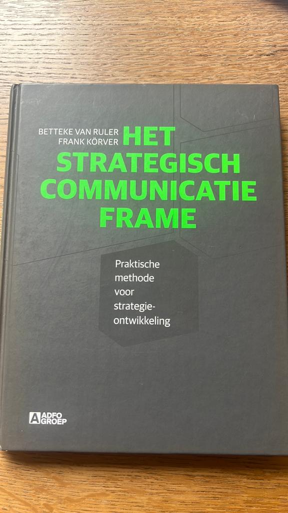 Frank Korver - Het strategisch communicatie frame, Sociale wetenschap, Ophalen of Verzenden, Zo goed als nieuw, Frank Korver; Betteke van Ruler