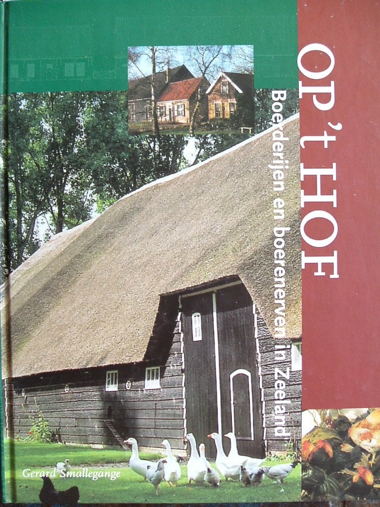 Boerderijen en boerenerven in Zeeland., 20e eeuw of later, Ophalen of Verzenden, Zo goed als nieuw, G. Smallegange