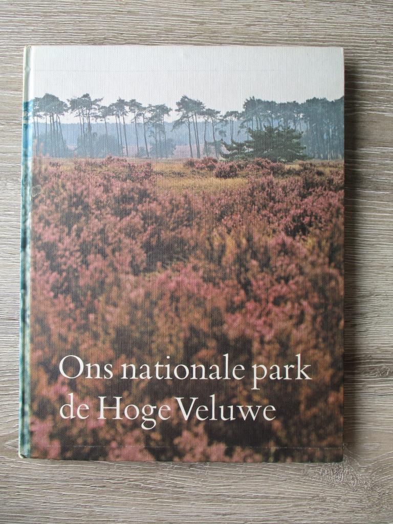 Ons nationale park de Hoge Veluwe, Ophalen of Verzenden, Gelezen