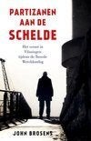 John Brosens Partizanen aan de Schelde 1,99, Ophalen of Verzenden, Tweede Wereldoorlog, Zo goed als nieuw, Overige onderwerpen