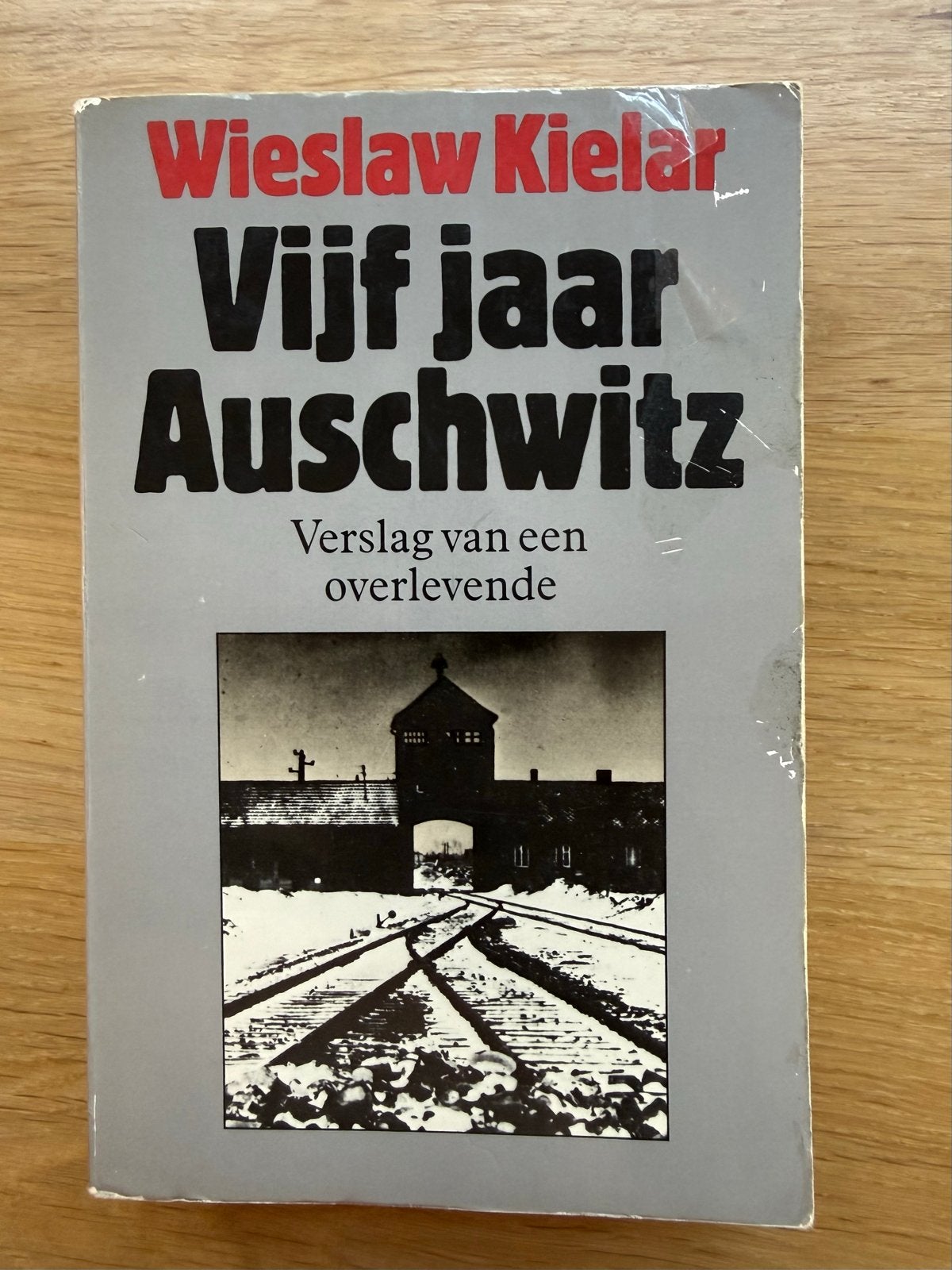 ZELDZAAM BOEK Vijf jaar Auschwitz - Wieslaw Kielar, Ophalen of Verzenden, Tweede Wereldoorlog, Gelezen, Algemeen