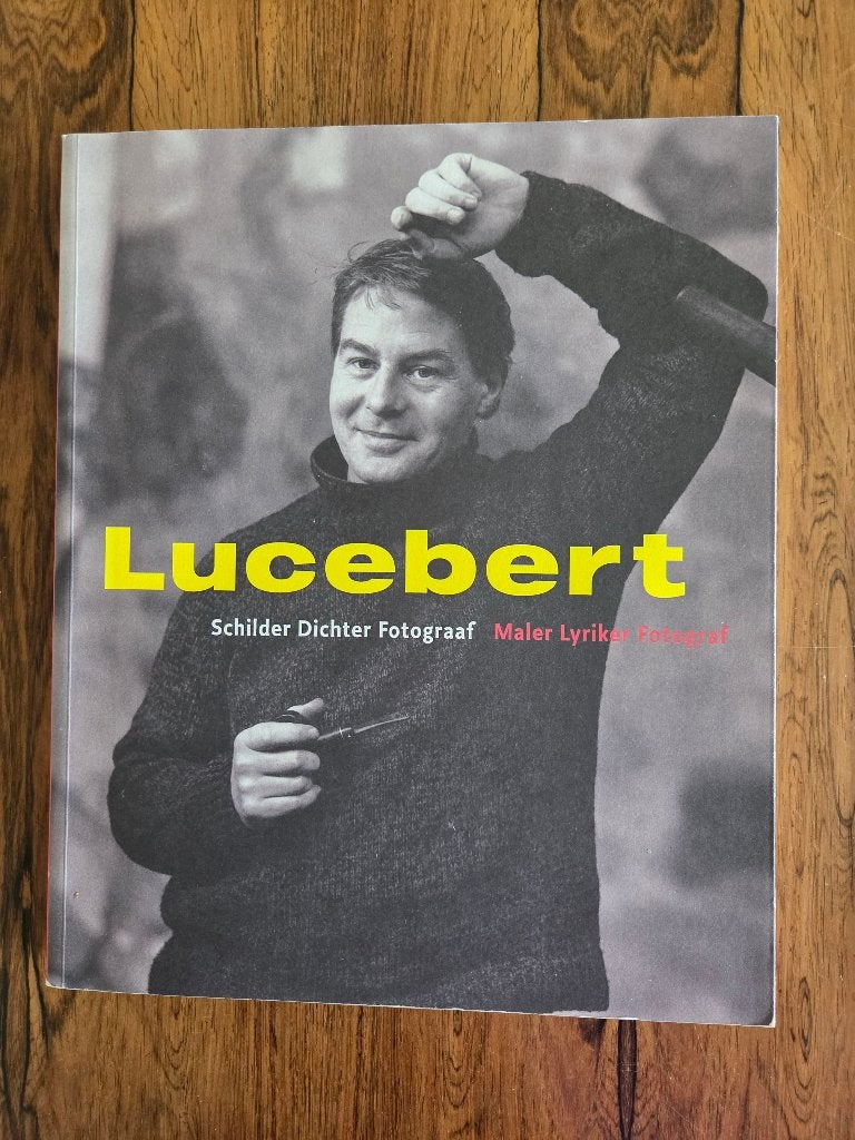 Lucebert, Schilder Dichter Fotograaf, Boeken, Ophalen of Verzenden, Gelezen
