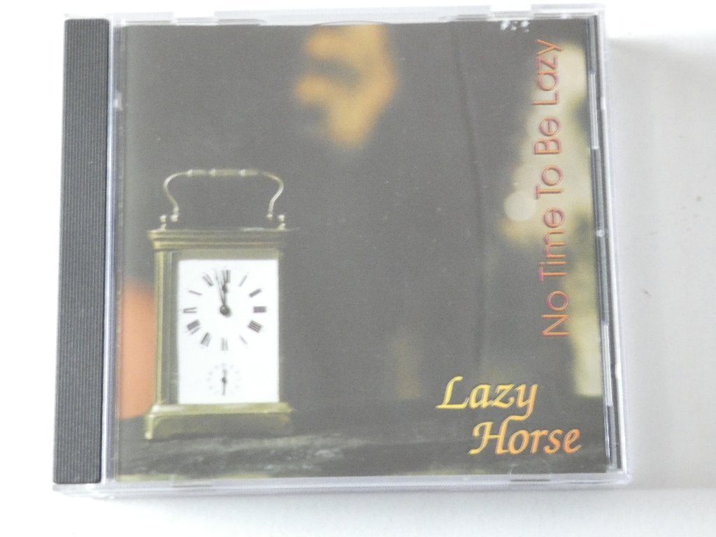Lazy Horse - No Time to Be Lazy, Verzenden, Gebruikt