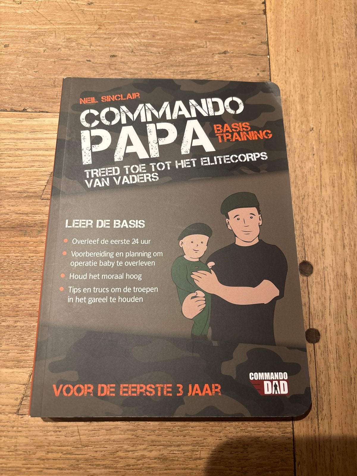 Commando Papa: Basistraining voor vaders (eerste 3 jaar), Ophalen of Verzenden, Nieuw, Opvoeding tot 6 jaar