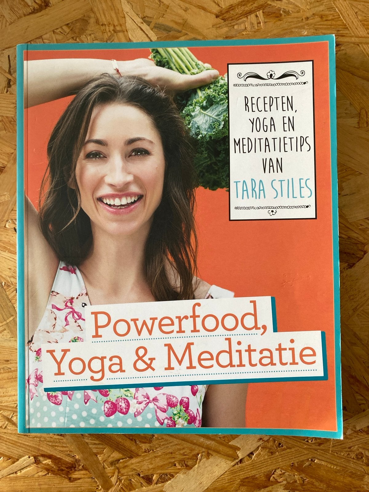Powerfood, Yoga & Meditatie - Tara Stiles, Boeken, Ophalen of Verzenden, Zo goed als nieuw, Gezondheid en Conditie