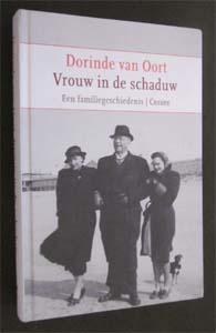 Dorinde van Oort : Vrouw in de schaduw, Boeken, Ophalen of Verzenden, Zo goed als nieuw