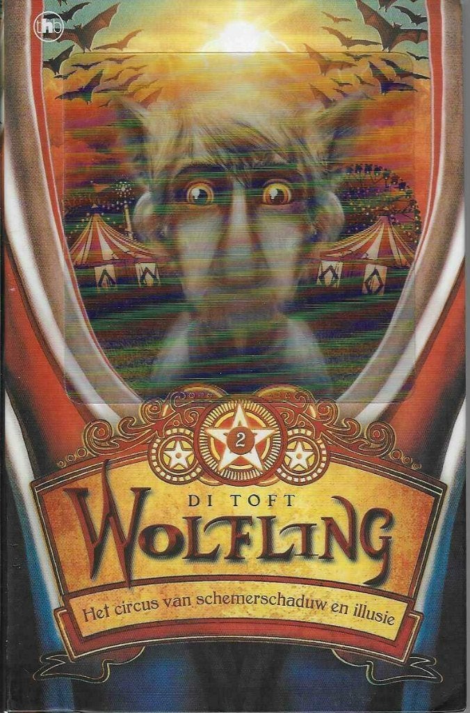 WOLFLING, HET CIRCUS VAN SCHEMERSCHADUW EN ILLUSIE - Di Toft, Boeken, Kinderboeken | Jeugd | 10 tot 12 jaar, Gelezen, Verzenden