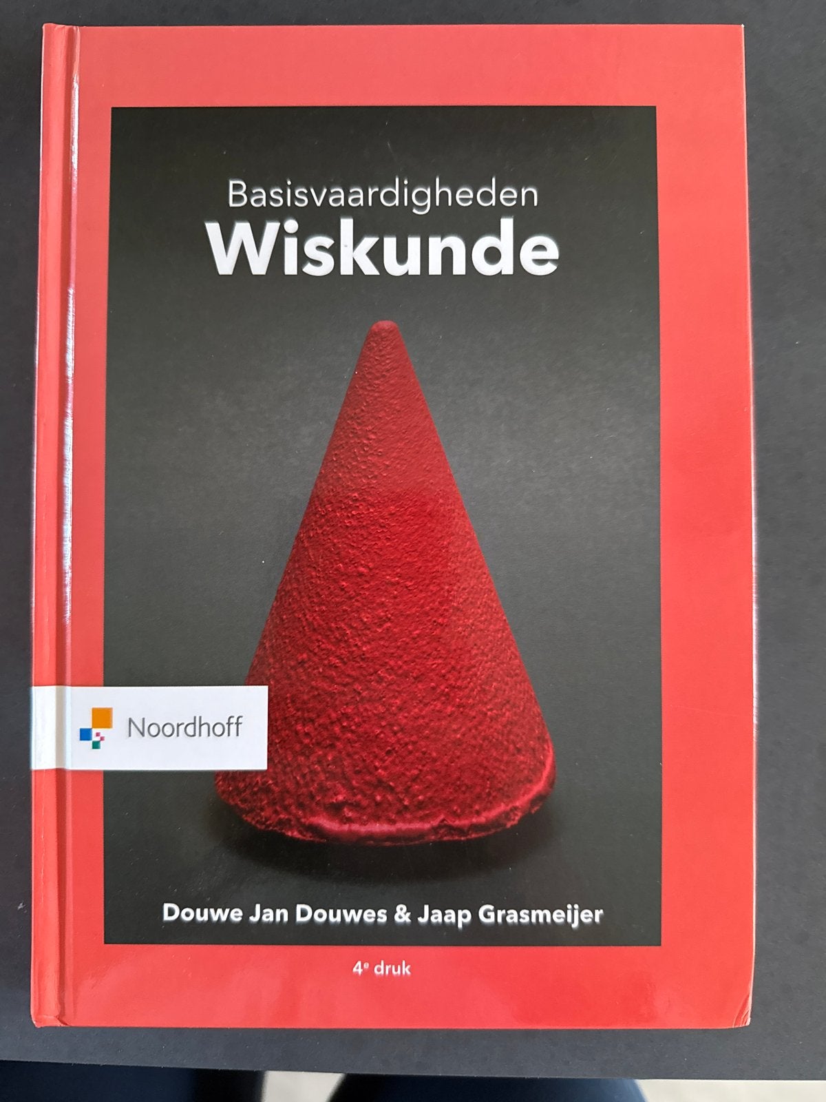 Basisvaardigheden Wiskunde - 4e druk, Boeken, Ophalen of Verzenden, Beta, Nieuw, Overige niveaus