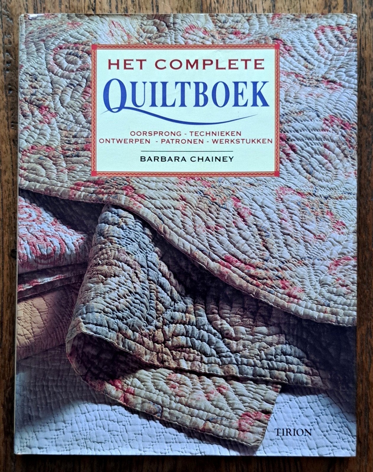 Het complete quiltboek - Barbara Chainey, Barbara Chainey, Nieuw, Ophalen of Verzenden, Borduren en Naaien