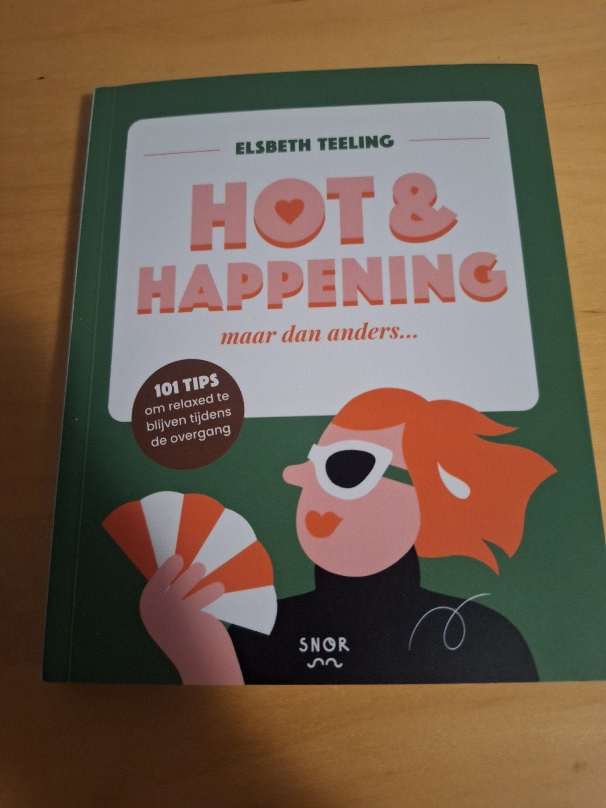 Hot & Happening: 101 tips voor de overgang, Boeken, Ophalen of Verzenden, Nieuw, Gezondheid en Conditie, Elsbeth Teeling