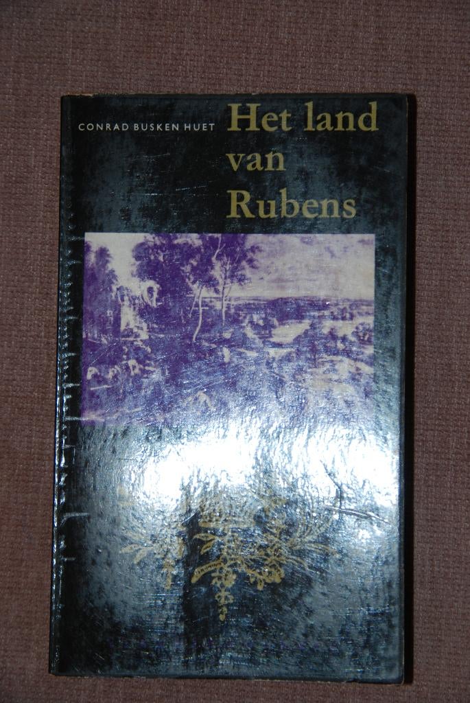 CONRAD BUSKEN HUET - HET LAND VAN RUBENS, Antiek en Kunst, Antiek | Boeken en Bijbels, Ophalen