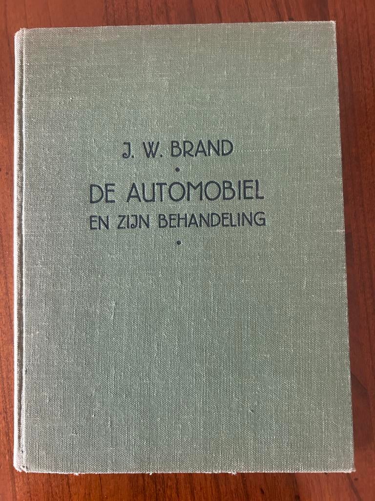 De Automobiel en zijn Behandeling - J.W. Brand (1950), Ophalen of Verzenden, Gelezen, Algemeen