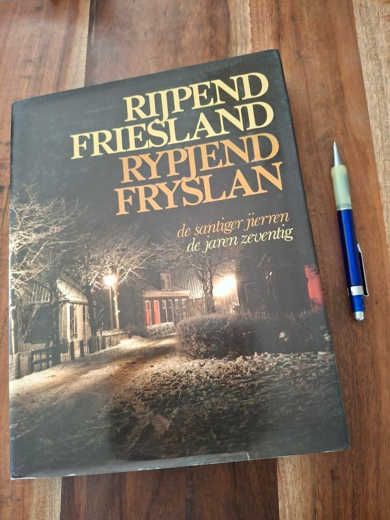Rijpend Friesland: De Santiger Jierren de Jaren Zeventig, Ophalen of Verzenden, 20e eeuw of later, Gelezen, Hugo Kingmans, Keimpe Sikkema, Winfried Walta, Arend J. Wijnsma