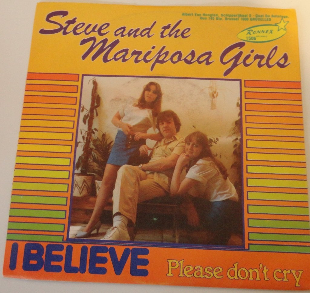 Steve and The Mariposa Girls > I believe, Ophalen of Verzenden, Gebruikt, 7 inch, Pop