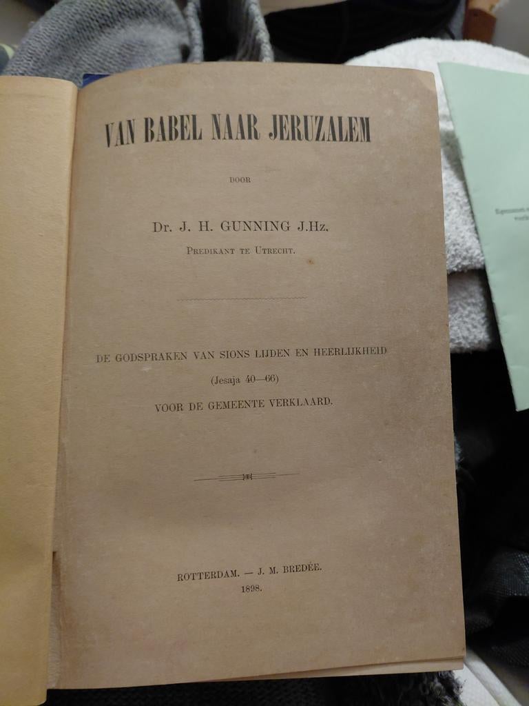 Van Babel naar Jeruzalem - Dr. J.H. Gunning J.Hz. (1898), Ophalen of Verzenden, Gelezen, Dr. J.H. Gunning J.Hz., Christendom | Protestants