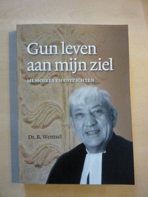 B. Wentsel - Gun leven aan mijn ziel, Verzenden, Zo goed als nieuw