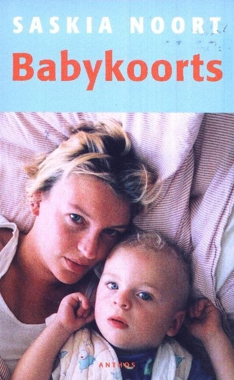 Babykoorts - Saskia Noort, Boeken, Zwangerschap en Opvoeding, Zo goed als nieuw, Zwangerschap en Bevalling, Verzenden