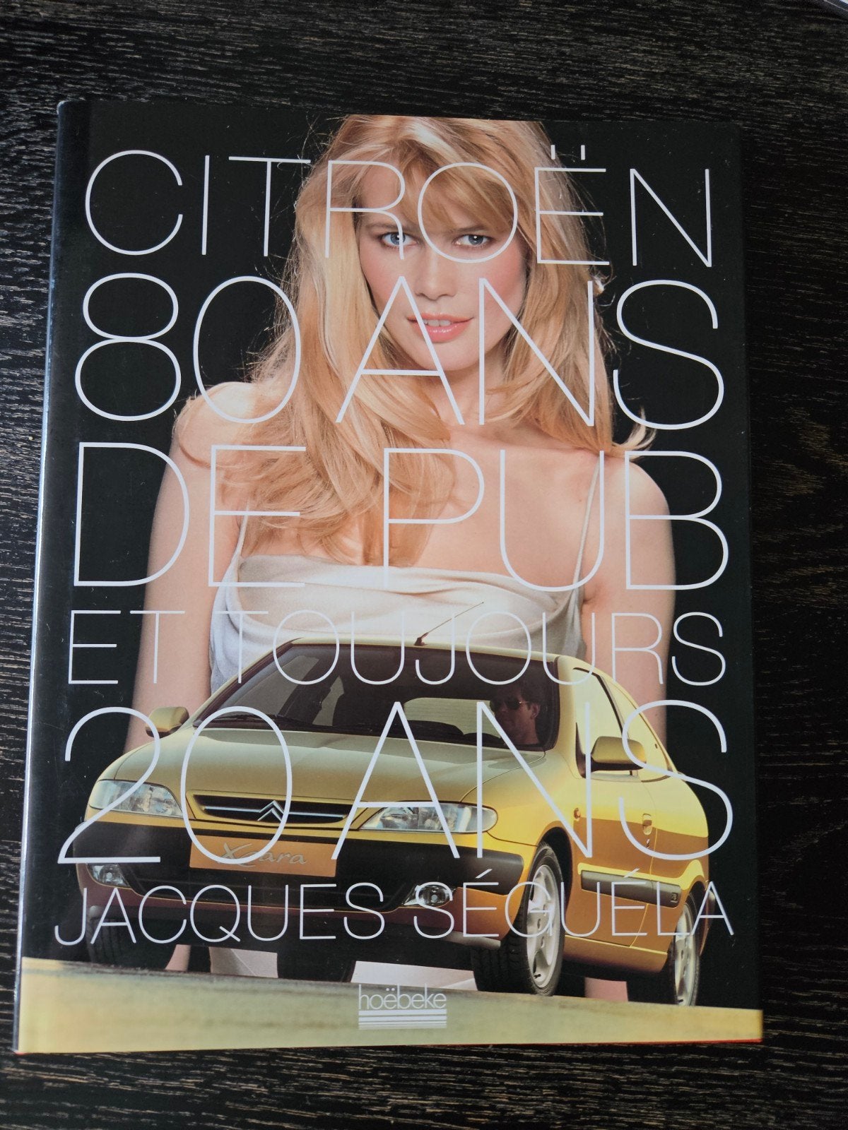 Citroën 80 ans de pub et toujours 20 ans - Jacques Séguéla, Ophalen of Verzenden, Gelezen, Citroën, Jacques Séguéla