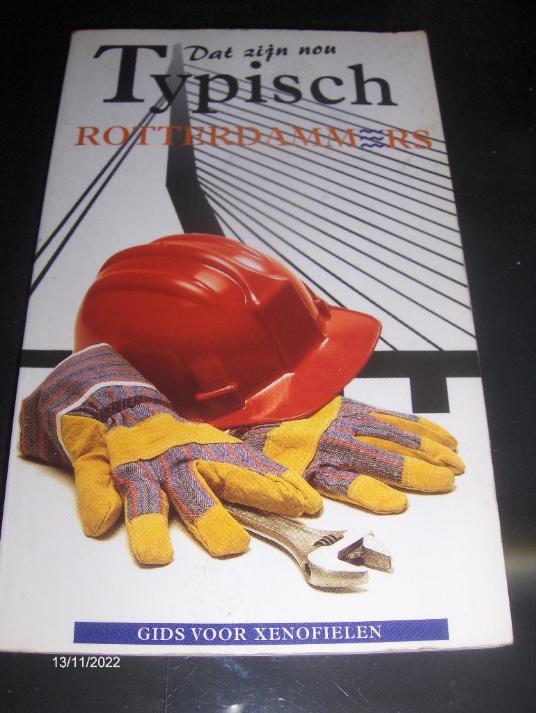 Dat Zijn Nou Typisch Rotterdammers, Boeken, Geschiedenis | Stad en Regio, Zo goed als nieuw, 20e eeuw of later, Ophalen of Verzenden