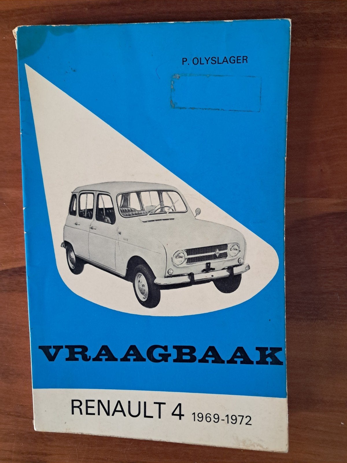 Vraagbaak Renault 4 (1969-1972) P. Olyslager, Boeken, Verzenden, Gelezen, Renault, P. Olyslager