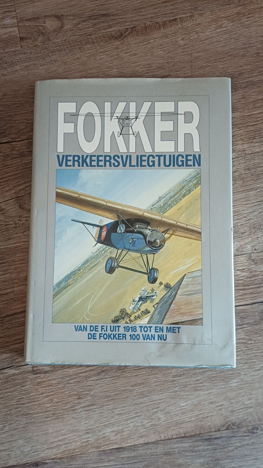 Fokker Verkeersvliegtuigen Boek - Geschiedenis van Fokker, Ophalen of Verzenden, Gelezen, Van Holkema & Warendorf, Vliegtuig
