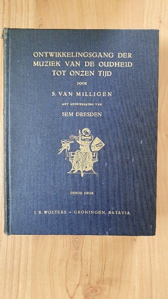 Ontwikkelingsgang der muziek van de oudheid tot onzen tijd, Gelezen, S. van Milligen, Ophalen of Verzenden, Algemeen