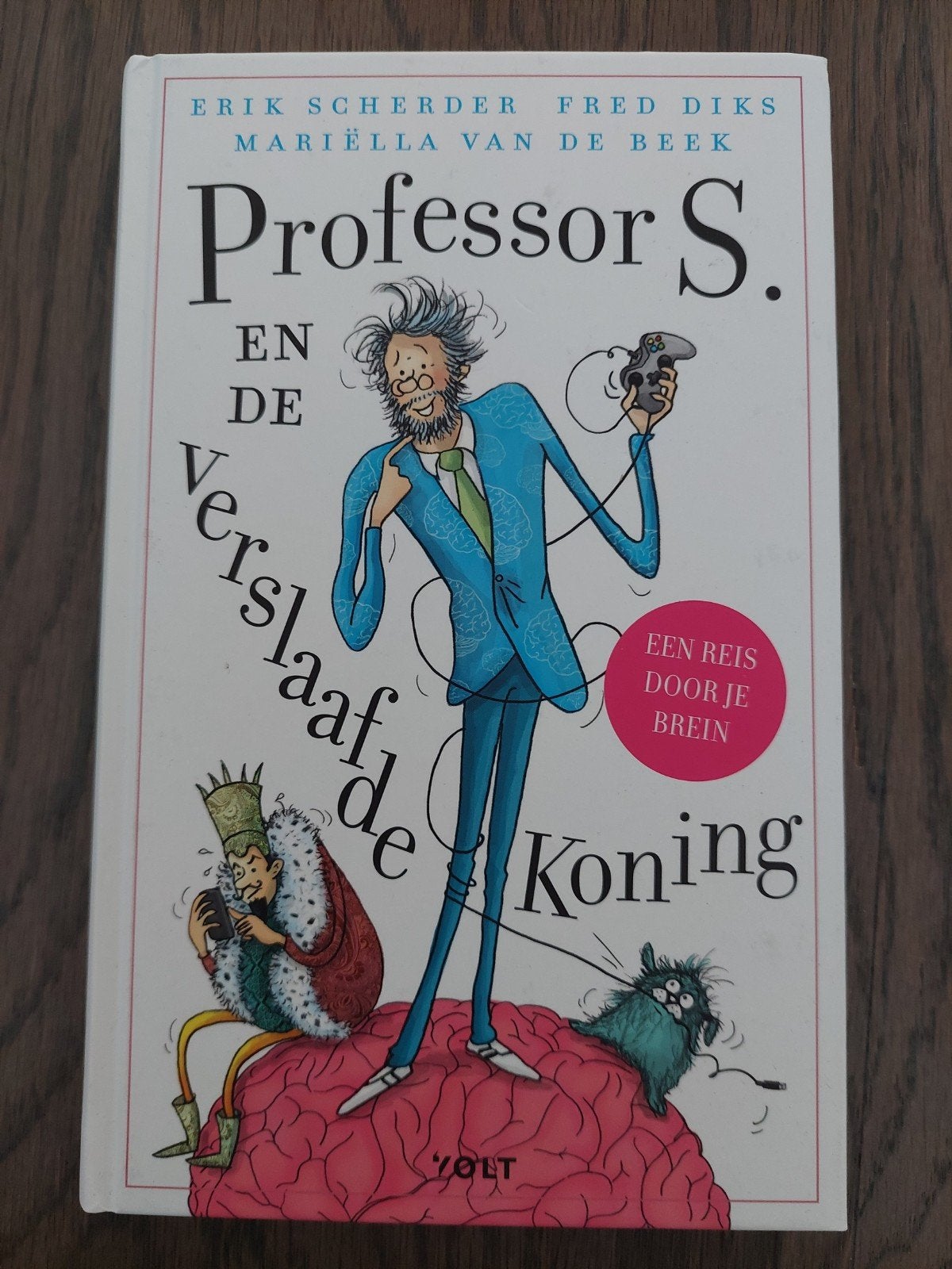 Professor S. en de Verslaafde Koning - Erik Scherder, Ophalen of Verzenden, Nieuw, Erik Scherder, Fred Diks, Mariëlla van de Beek