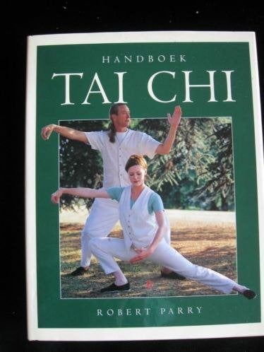 Handboek Tai Chi- Robert Parry Training van lichaam en geest, Ophalen of Verzenden, Gelezen, Overige onderwerpen, Achtergrond en Informatie