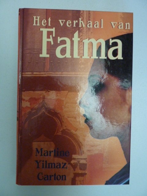 Martine Yilmaz-Carton - Het verhaal van Fatma, Verzenden, Zo goed als nieuw